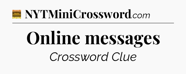 Online messages - Eugene Sheffer Crossword