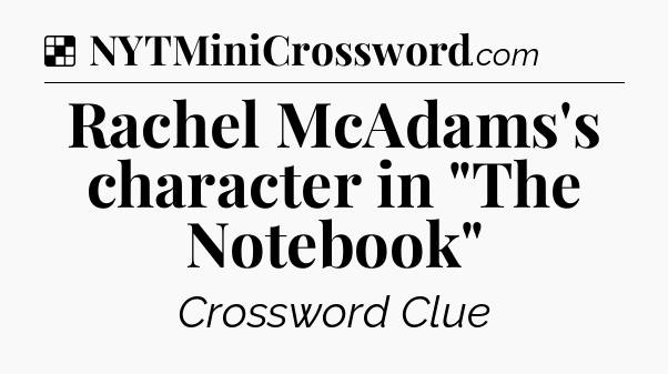 Solution: Rachel McAdams's character in 