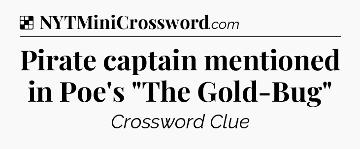 Solution: Pirate captain mentioned in Poe's 