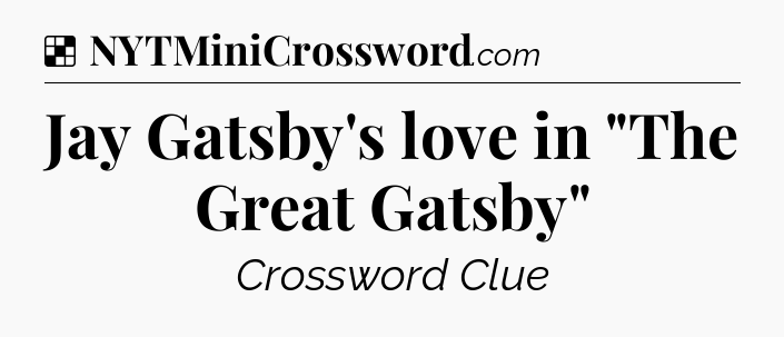 Solution: Jay Gatsby's love in 
