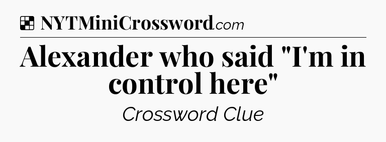 Solution: Alexander who said 