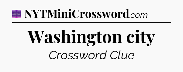Washington city - Thomas Joseph Crossword