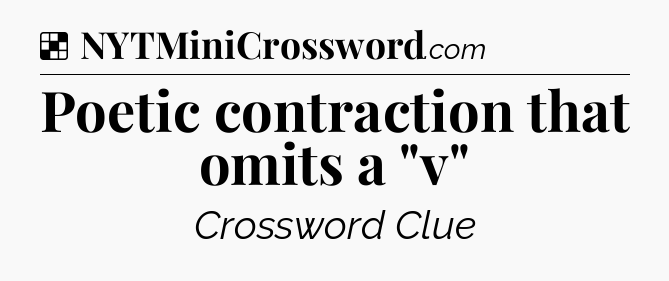 Solution: Poetic contraction that omits a 