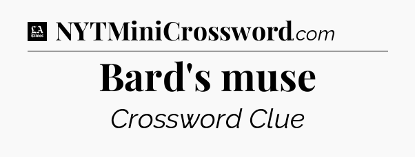 Bard's muse - LA Times Crossword