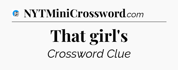 That girl's Crossword Clue
