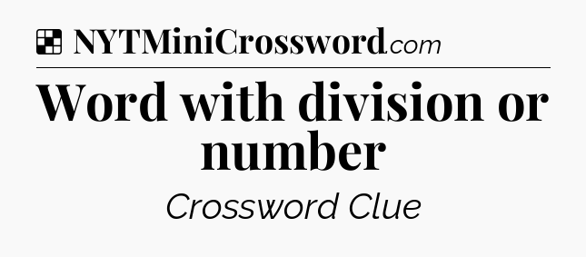 Solution: Word with division or number - NYT Crossword