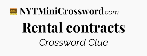 Rental contracts - Eugene Sheffer Crossword
