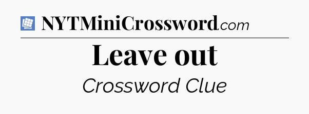 Leave out Puzzle Page Crossword Clue