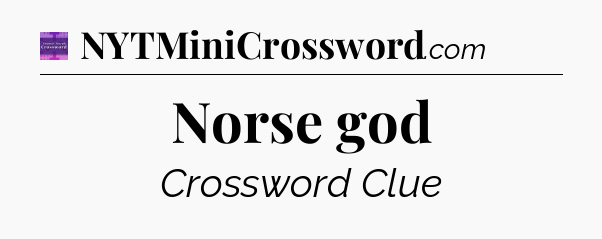 Norse god - Thomas Joseph Crossword