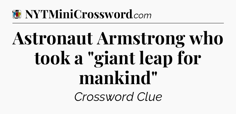 Astronaut Armstrong who took a 