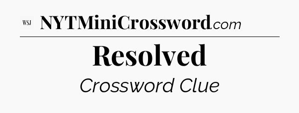 Resolved - WSJ Crossword