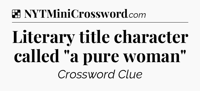 Solution: Literary title character called 