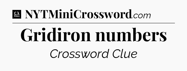 Gridiron numbers - LA Times Crossword
