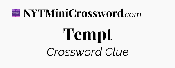 Tempt - Thomas Joseph Crossword
