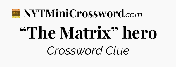“The Matrix” hero - Eugene Sheffer Crossword
