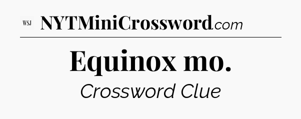 Equinox mo - WSJ Crossword