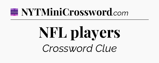 NFL players - Thomas Joseph Crossword
