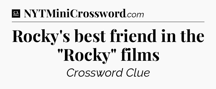 Rocky's best friend in the 