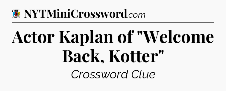 Actor Kaplan of 
