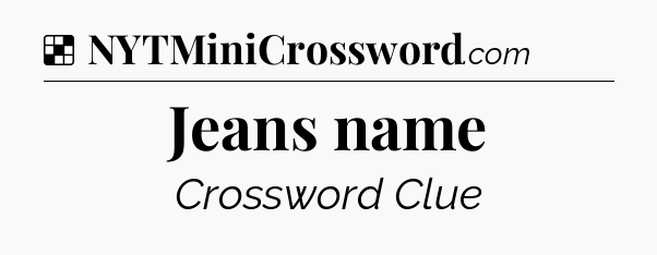 Solution: Jeans name - NYT Crossword