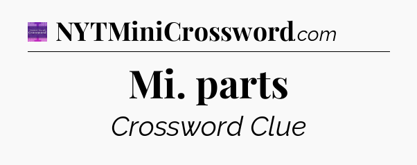 Mi. parts - Thomas Joseph Crossword