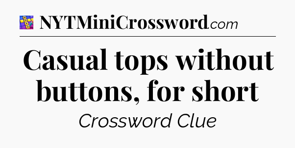 Casual tops without buttons, for short Codycross