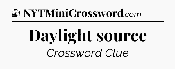 Daylight source - Daily Themed Classic Crossword