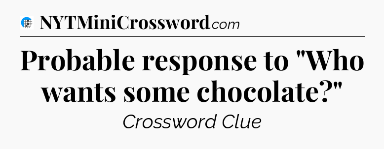 Probable response to 