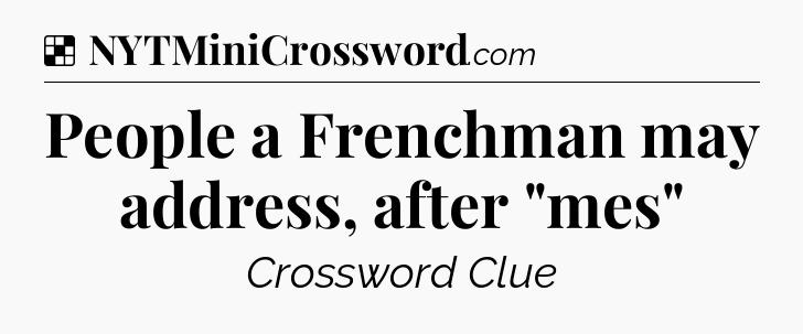Solution: People a Frenchman may address, after 