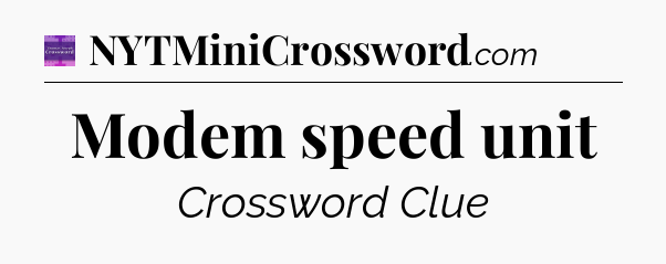 Modem speed unit - Thomas Joseph Crossword