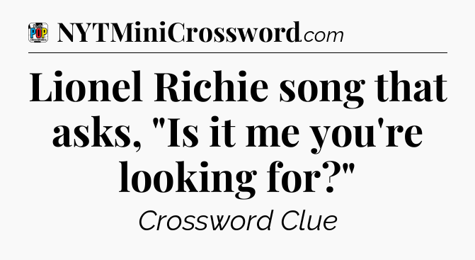Lionel Richie song that asks, 