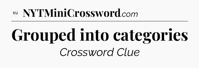 Grouped into categories - WSJ Crossword