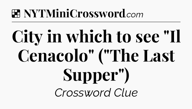 Solution: City in which to see 