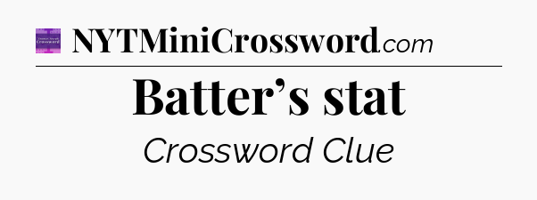 Batter’s stat - Thomas Joseph Crossword