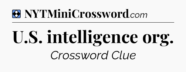 Solution: U.S. intelligence org - NYT Mini Crossword