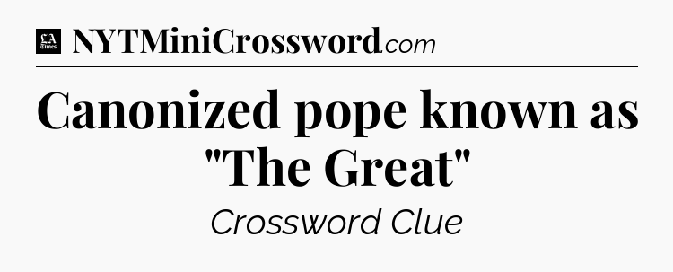 Canonized pope known as 