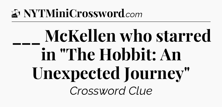 ___ McKellen who starred in 