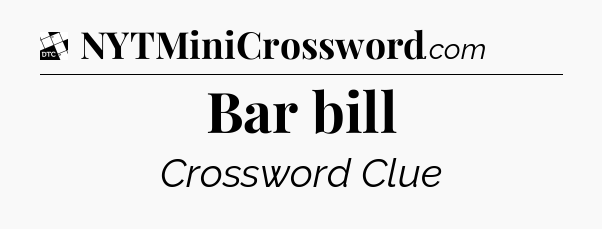 Bar bill - Daily Themed Classic Crossword