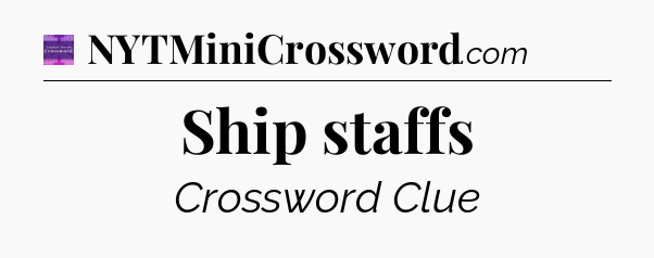 Ship staffs - Thomas Joseph Crossword