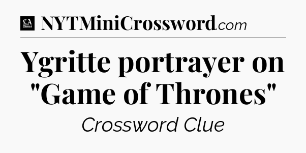 Ygritte portrayer on 