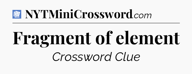 Fragment of element Puzzle Page Crossword Clue