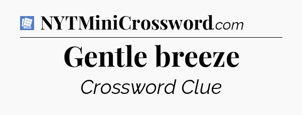 Gentle breeze Puzzle Page Crossword Clue