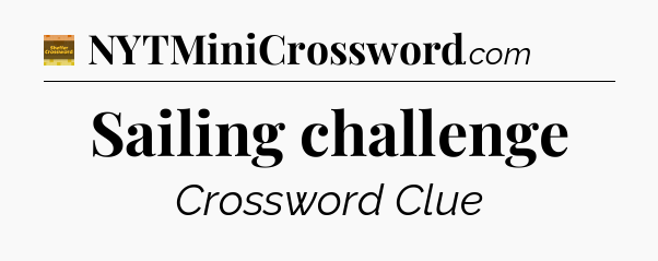 Sailing challenge - Eugene Sheffer Crossword