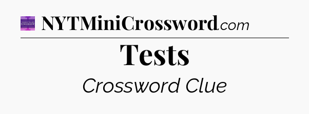 Tests - Thomas Joseph Crossword