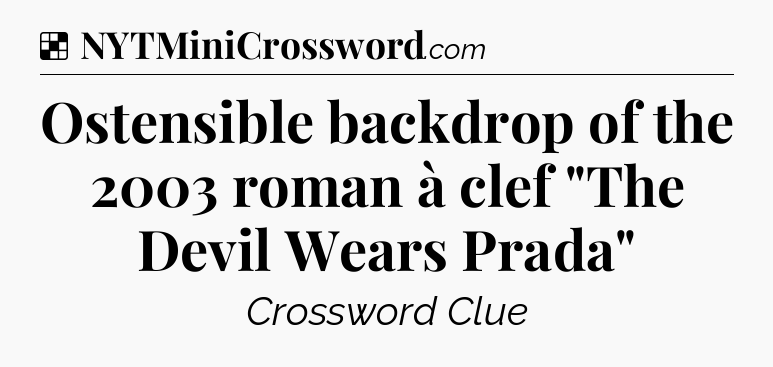 Solution: Ostensible backdrop of the 2003 roman à clef 