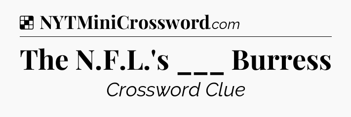 Solution: The N.F.L.'s ___ Burress - NYT Crossword
