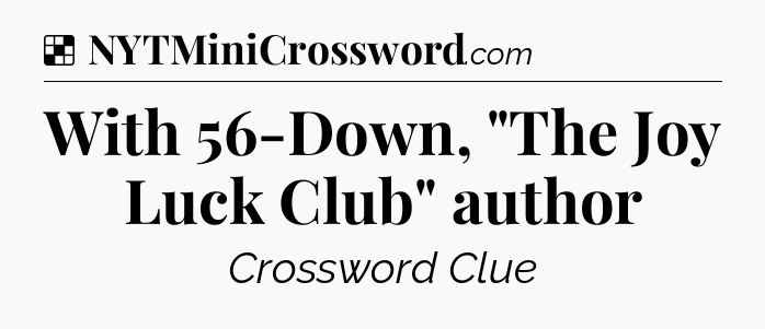 Solution: With 56-Down, 