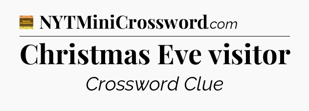 Christmas Eve visitor - Eugene Sheffer Crossword