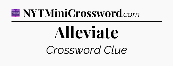 Alleviate - Thomas Joseph Crossword