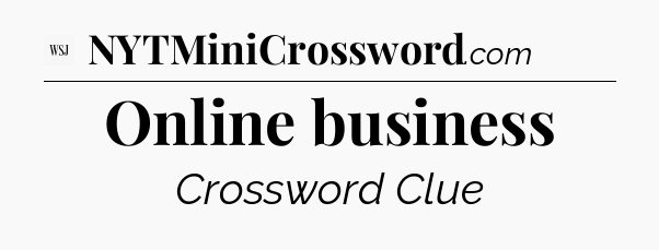 Online business - WSJ Crossword